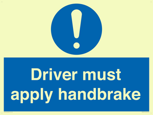 Driver must apply handbrake